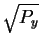 $\sqrt{P_y}$